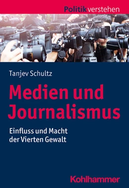 Abbildung von Schultz | Medien und Journalismus | 1. Auflage | 2021 | beck-shop.de