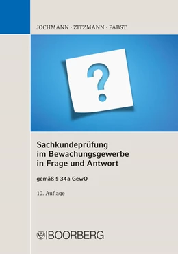 Abbildung von Jochmann / Zitzmann | Sachkundeprüfung im Bewachungsgewerbe in Frage und Antwort | 10. Auflage | 2021 | beck-shop.de