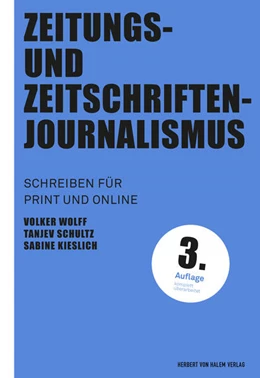 Abbildung von Wolff / Schultz | Zeitungs- und Zeitschriftenjournalismus | 3. Auflage | 2021 | beck-shop.de