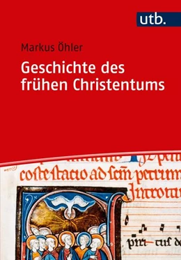 Abbildung von Öhler | Geschichte des frühen Christentums | 1. Auflage | 2018 | beck-shop.de