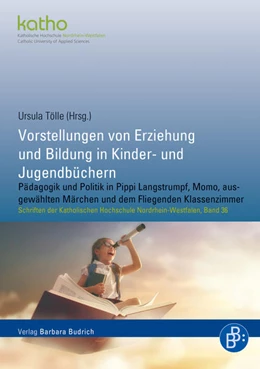 Abbildung von Tölle | Vorstellungen von Erziehung und Bildung in Kinder- und Jugendbüchern | 1. Auflage | 2021 | beck-shop.de