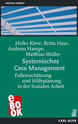 Abbildung von Kleve / Haye | Systemisches Case Management | 6. Auflage | 2021 | beck-shop.de