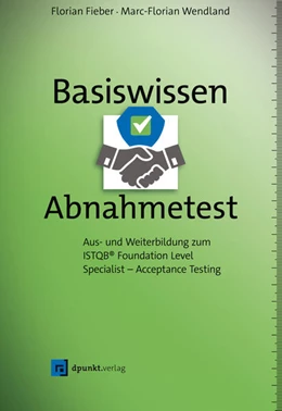 Abbildung von Fieber / Wendland | Basiswissen Abnahmetest | 1. Auflage | 2021 | beck-shop.de