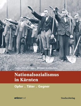 Abbildung von Danglmaier / Koroschitz | Nationalsozialismus in Kärnten | 3. Auflage | 2021 | beck-shop.de
