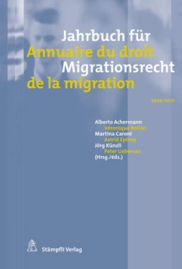 Abbildung von Achermann / Boillet | Jahrbuch für Migrationsrecht 2020/2021 Annuaire du droit de la migration 2020/2021 | 1. Auflage | 2021 | beck-shop.de