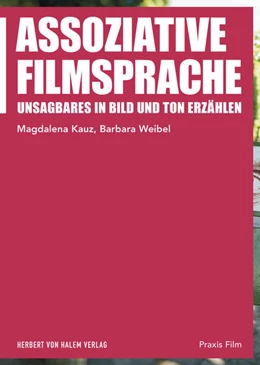 Abbildung von Kauz / Weibel | Assoziative Filmsprache | 1. Auflage | 2021 | beck-shop.de