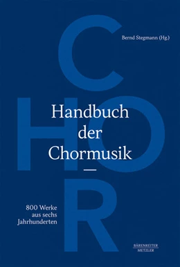 Abbildung von Stegmann | Handbuch der Chormusik | 1. Auflage | 2021 | beck-shop.de