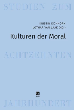 Abbildung von Eichhorn / Laak | Kulturen der Moral | 1. Auflage | 2021 | beck-shop.de