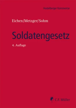Abbildung von Eichen / Metzger | Soldatengesetz | 4. Auflage | 2020 | beck-shop.de