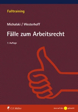 Abbildung von Michalski / Westerhoff | Übungen und Fälle zum Arbeitsrecht | 7. Auflage | 2020 | beck-shop.de