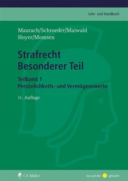 Abbildung von Maurach | Strafrecht Besonderer Teil. Teilband 1 | 11. Auflage | 2019 | beck-shop.de