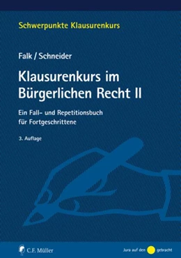 Abbildung von Falk / Schneider | Klausurenkurs im Bürgerlichen Recht II | 3. Auflage | 2020 | beck-shop.de