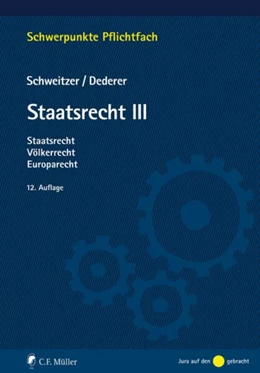 Abbildung von Dederer / Schweitzer | Staatsrecht III | 12. Auflage | 2020 | beck-shop.de