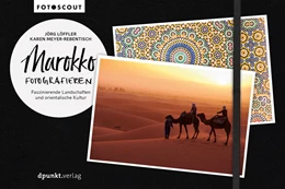Abbildung von Löffler / Meyer-Rebentisch | Marokko fotografieren | 1. Auflage | 2021 | beck-shop.de
