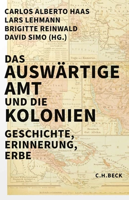 Abbildung von Haas / Lehmann | Das Auswärtige Amt und die Kolonien | 1. Auflage | 2024 | beck-shop.de