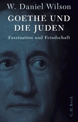 Abbildung von Wilson | Goethe und die Juden | 1. Auflage | 2024 | beck-shop.de