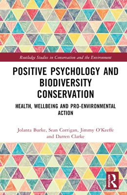 Abbildung von Clarke / O'Keeffe | Positive Psychology and Biodiversity Conservation | 1. Auflage | 2024 | beck-shop.de