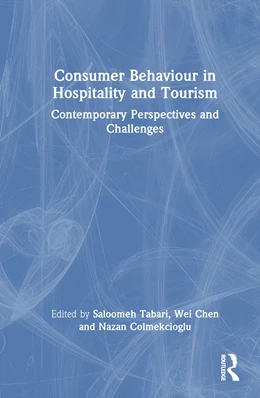 Abbildung von Colmekcioglu / Tabari | Consumer Behaviour in Hospitality and Tourism | 1. Auflage | 2024 | beck-shop.de