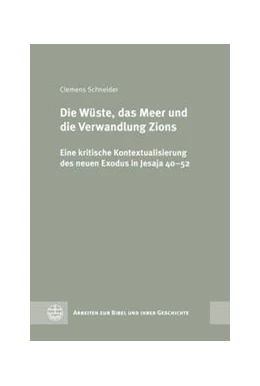 Abbildung von Schneider | Die Wüste, das Meer und die Verwandlung Zions | 1. Auflage | 2024 | beck-shop.de