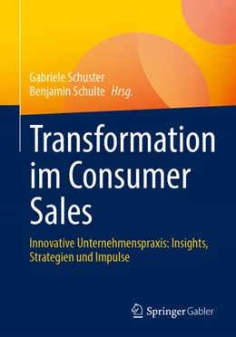 Abbildung von Schulte / Schuster | Transformation im Consumer Sales | 1. Auflage | 2024 | beck-shop.de