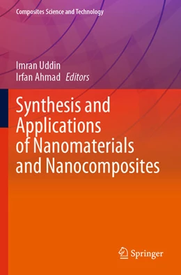Abbildung von Ahmad / Uddin | Synthesis and Applications of Nanomaterials and Nanocomposites | 1. Auflage | 2024 | beck-shop.de