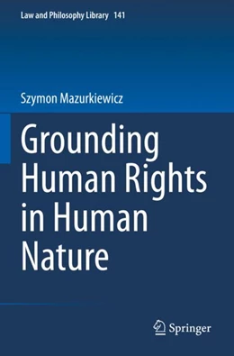 Abbildung von Mazurkiewicz | Grounding Human Rights in Human Nature | 1. Auflage | 2024 | 142 | beck-shop.de
