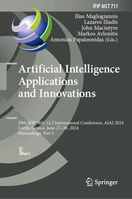 Abbildung von Maglogiannis / Iliadis | Artificial Intelligence Applications and Innovations | 1. Auflage | 2024 | 711 | beck-shop.de