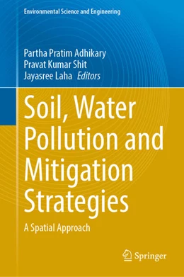 Abbildung von Adhikary / Shit | Soil, Water Pollution and Mitigation Strategies | 1. Auflage | 2024 | beck-shop.de