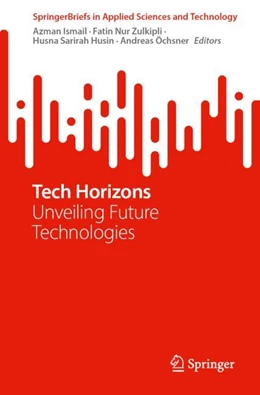 Abbildung von Ismail / Zulkipli | Tech Horizons | 1. Auflage | 2024 | beck-shop.de