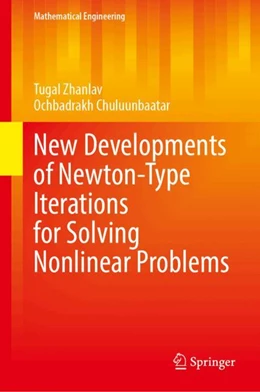 Abbildung von Zhanlav / Chuluunbaatar | New Developments of Newton-Type Iterations for Solving Nonlinear Problems | 1. Auflage | 2024 | beck-shop.de