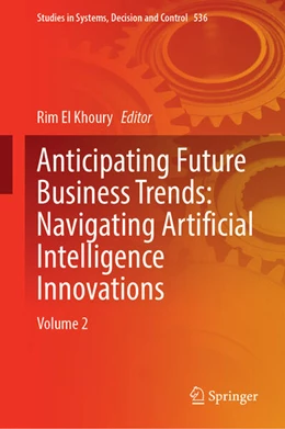 Abbildung von El Khoury | Anticipating Future Business Trends: Navigating Artificial Intelligence Innovations | 1. Auflage | 2024 | 536 | beck-shop.de