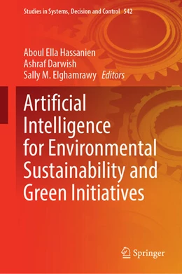Abbildung von Hassanien / Darwish | Artificial Intelligence for Environmental Sustainability and Green Initiatives | 1. Auflage | 2024 | 542 | beck-shop.de