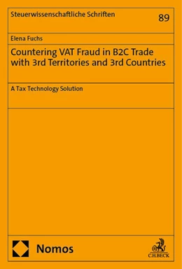 Abbildung von Fuchs | Countering VAT Fraud in B2C Trade with 3rd Territories and 3rd Countries | 1. Auflage | 2024 | 89 | beck-shop.de
