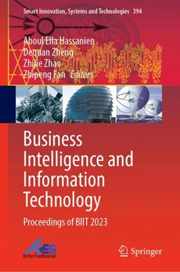 Abbildung von Hassanien / Zheng | Business Intelligence and Information Technology | 1. Auflage | 2024 | 394 | beck-shop.de