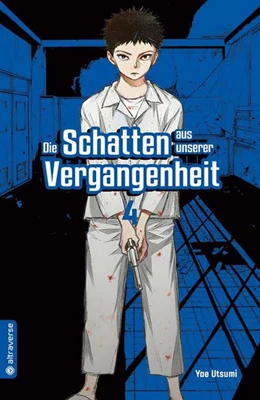 Abbildung von Utsumi | Die Schatten aus unserer Vergangenheit 04 | 1. Auflage | 2021 | beck-shop.de