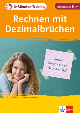 Abbildung von Homrighausen | Klett 10-Minuten-Training Mathematik Rechnen mit Dezimalbrüchen 6. Klasse | 1. Auflage | 2021 | beck-shop.de