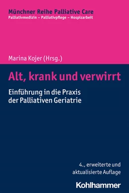 Abbildung von Kojer | Alt, krank und verwirrt | 4. Auflage | 2021 | beck-shop.de