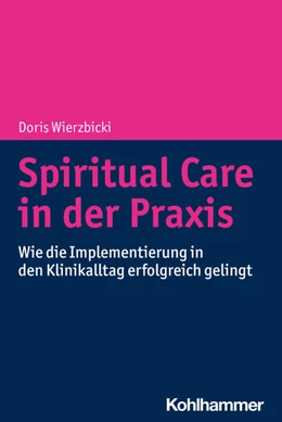 Abbildung von Wierzbicki | Spiritual Care in der Praxis | 1. Auflage | 2021 | beck-shop.de