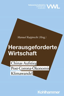 Abbildung von Rupprecht | Herausgeforderte Wirtschaft | 1. Auflage | 2021 | beck-shop.de