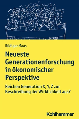 Abbildung von Maas | Neueste Generationenforschung in ökonomischer Perspektive | 1. Auflage | 2021 | beck-shop.de