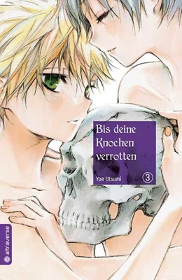 Abbildung von Utsumi | Bis deine Knochen verrotten 03 | 1. Auflage | 2021 | beck-shop.de