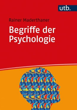 Abbildung von Maderthaner | Begriffe der Psychologie | 1. Auflage | 2021 | beck-shop.de