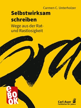 Abbildung von Unterholzer | Selbstwirksam schreiben | 2. Auflage | 2023 | beck-shop.de