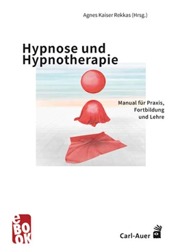 Abbildung von Kaiser Rekkas | Hypnose und Hypnotherapie | 2. Auflage | 2021 | beck-shop.de