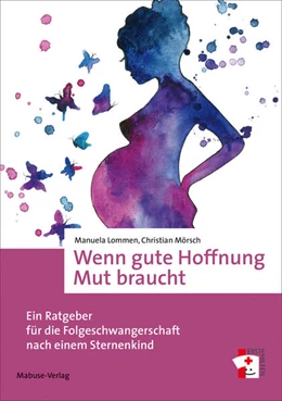 Abbildung von Lommen / Mörsch | Wenn gute Hoffnung Mut braucht | 1. Auflage | 2021 | beck-shop.de