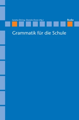 Abbildung von Döring / Elsner | Grammatik für die Schule | 1. Auflage | 2021 | beck-shop.de