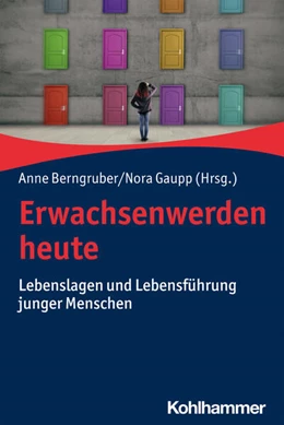 Abbildung von Berngruber / Gaupp | Erwachsenwerden heute | 1. Auflage | 2021 | beck-shop.de
