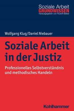 Abbildung von Klug / Niebauer | Soziale Arbeit in der Justiz | 1. Auflage | 2021 | beck-shop.de