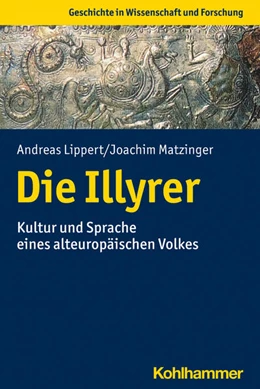 Abbildung von Lippert / Matzinger | Die Illyrer | 1. Auflage | 2021 | beck-shop.de