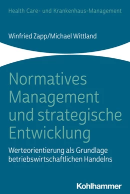 Abbildung von Zapp / Wittland | Normatives Management und strategische Entwicklung | 1. Auflage | 2021 | beck-shop.de